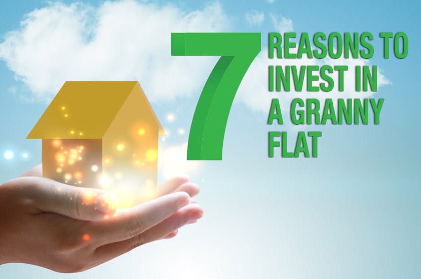 7 Reasons To Invest In A Granny Flat