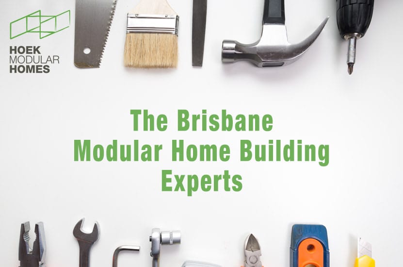 The Brisbane Modular Home Building Experts